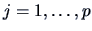 $j=1,\dots,p$