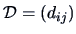 $\data{D} = (d_{ij})$