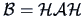 $\data{B}=\data{H}\data{A}\data{H}$