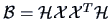 $\data{B}=\data{H}\data{X}\data{X}^{T}\data{H}$