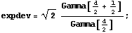 expdev = 2^(1/2) Gamma[d/2 + 1/2]/Gamma[d/2] ;